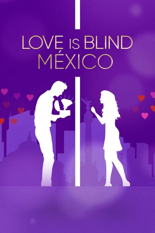 Love Is Blind: México